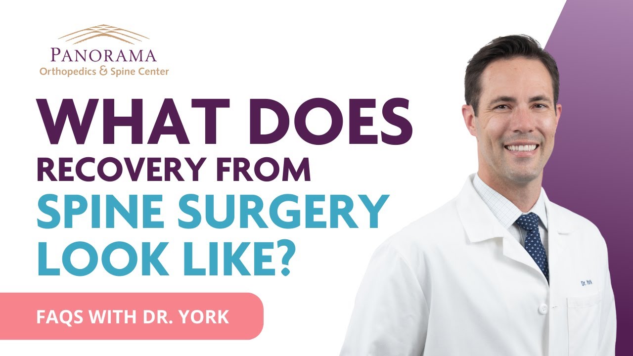 What does recovery from spine surgery look like? - Dr. Philip York